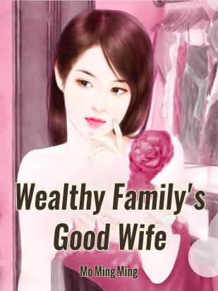 Wealthy Family's Good Wife
